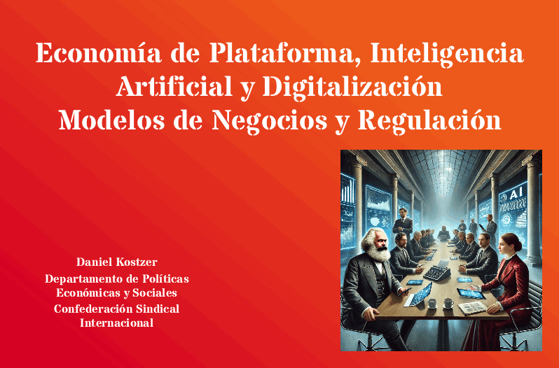 Economía de Plataforma, Inteligencia Artificial y Digitalización Modelos de Negocios y Regulación – Daniel Kostzer